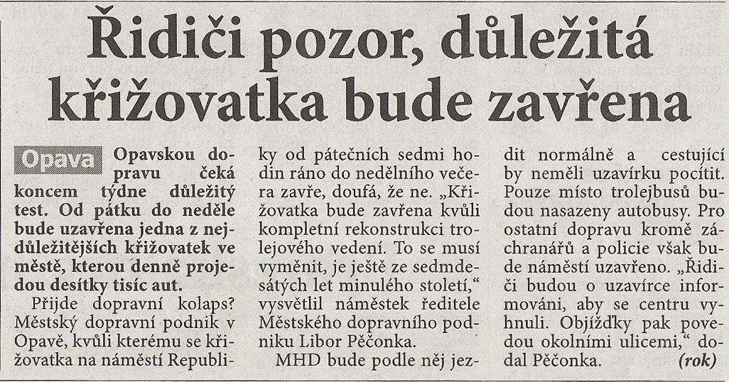 idii pozor, dleit kiovatka bude uzavena - REGION OPAVSKO - ter 22. ervence 2008