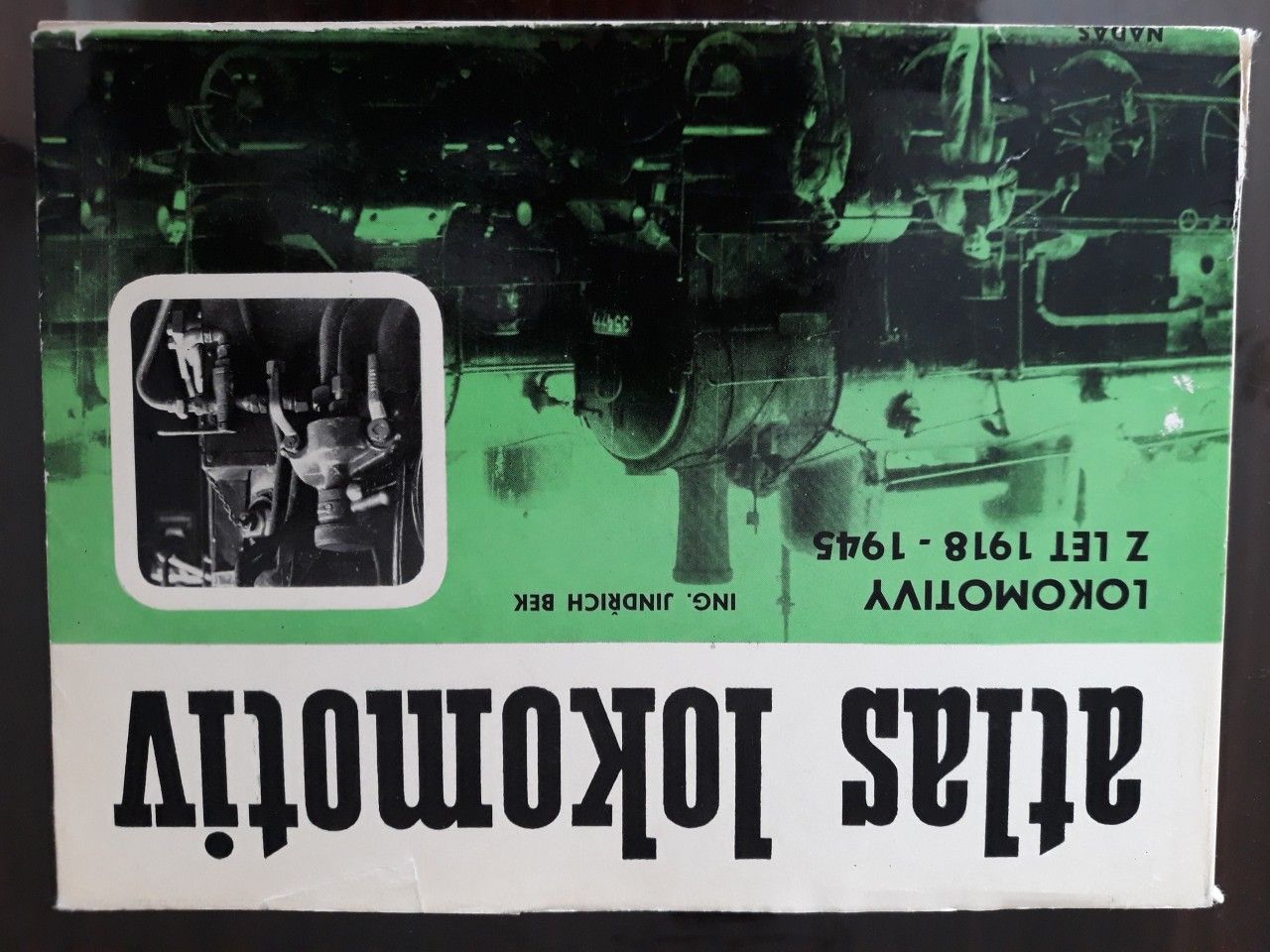 Atlas lokokomotiv - lokomotivy let 1918-1945 - Jindich Bek 1982