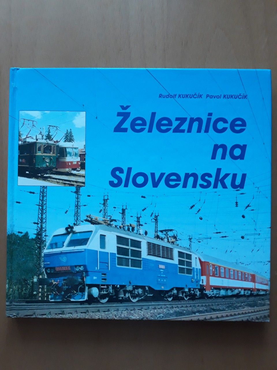 eleznice nna Slovensku - Rudolf Kukuk, Pavol Kukuk 1998