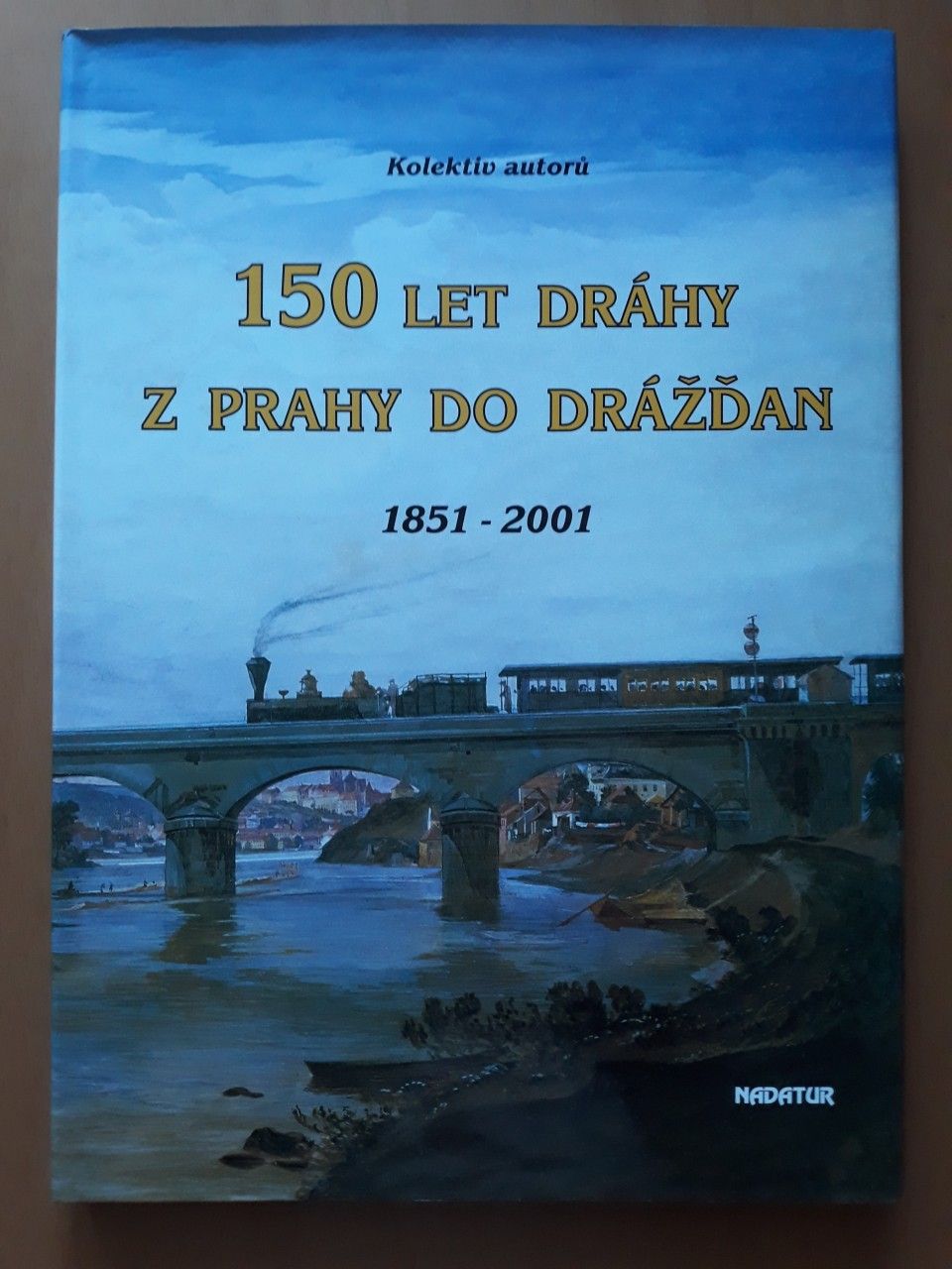 150 let drhy z Prahy do Dran 2001