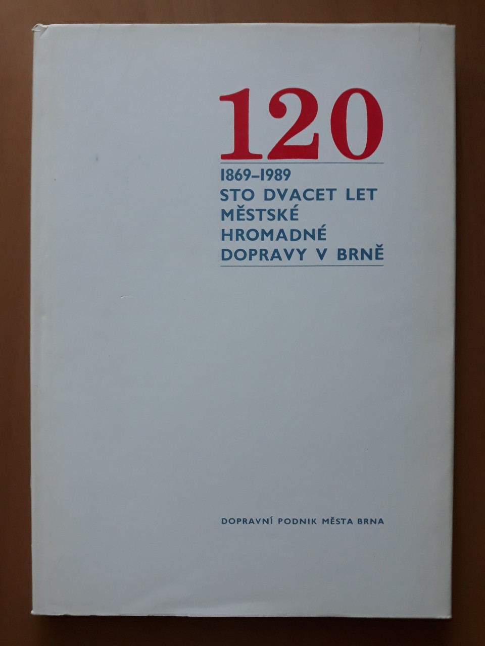 120 let mstsk hromadn dopravy v Brn - 1989
