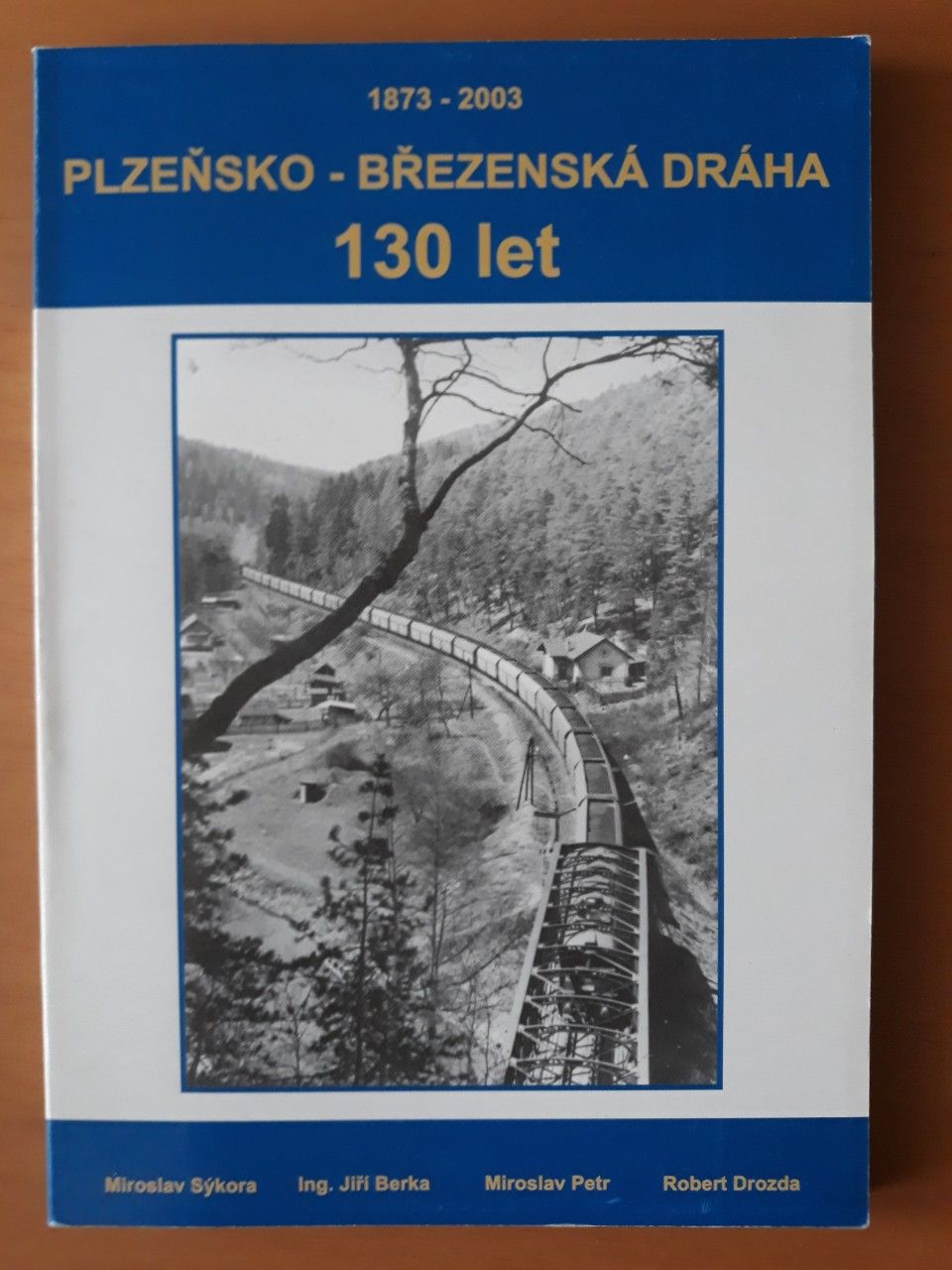 Plzesko-Bezensk drha 130 let- 2003 